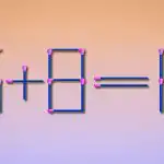 Če morate dodati ujemanje, da je enakost pravilna: preprost test IQ Če morate dodati ujemanje, da je enakost pravilna: preprost test